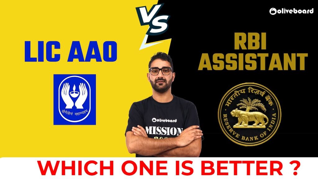 Which Is Better For Career Growth- RBI Assistant vs. LIC AAO?