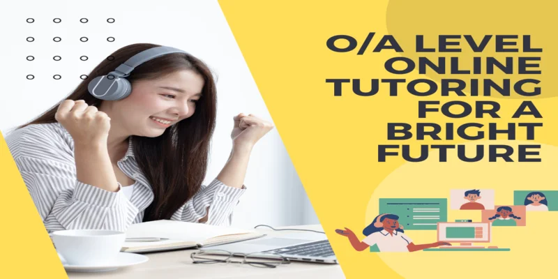 O/A Level Courses for a Bright Future